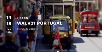 Walk21 Lisbon: Everybody Walks!